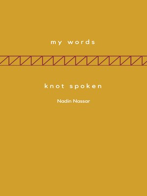 cover image of My Words; Knot Spoken